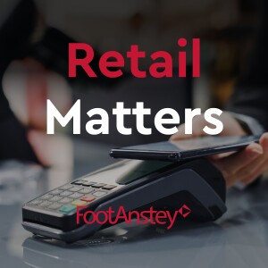 Ep. 3 Retail Matters: How to navigate contract changes across your supplier network