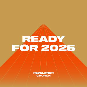 Ready for 2025 // 01 Be Strong in the Lord