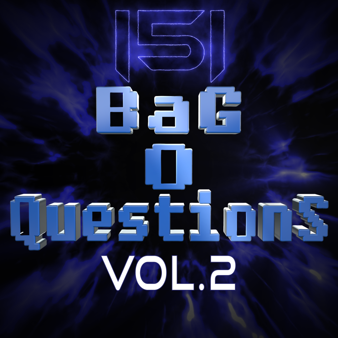 Bag O Questions Vol.2