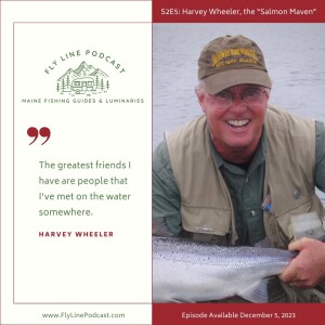 S2E5: Harvey Wheeler, the ”Salmon Maven”