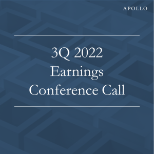 3Q’22  Apollo Global Management, Inc. Earnings Conference Call