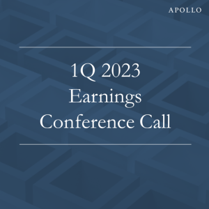 1Q’23 Apollo Global Management, Inc. Earnings Conference Call