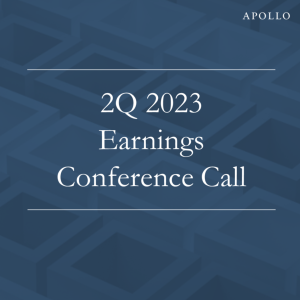 2Q’23 Apollo Global Management, Inc. Earnings Conference Call