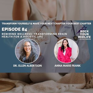 Rewiring Wellness: Transforming Brain Health for a Holistic Life with Dr. Anna Marie Frank