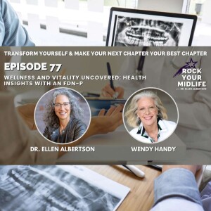 Wellness and Vitality Uncovered: Health Insights with an FDN-P with Wendy Handy