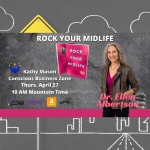 From Stuck to Unstoppable: Strategies for Thriving in Midlife with Dr. Ellen Albertson