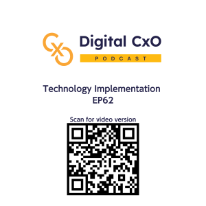 Technology Implementation - Digital CxO - EP 62