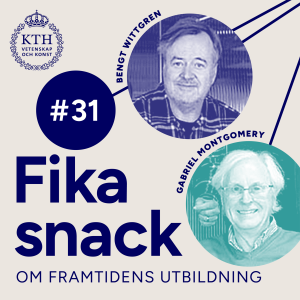 31 | Fikasnack med Gabriel och Bengt om ett sprillans nytt högskoleingenjörsprogram på KTH