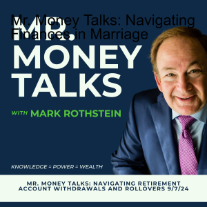 Mr. Money Talks: Navigating Finances in Marriage (9/14/24)