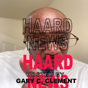 Haard News Hosted By Gary C. Clement- Episode #22- The South East Raleigh Magnet Highschool Stabbings.