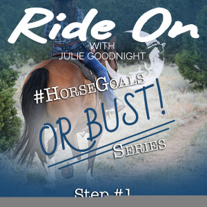 Horse Goals or Bust!