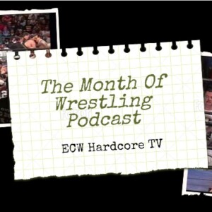 The Month of Wrestling Podcast: ECW Hardcore TV 10/15/1996