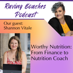 Worthy Nutrition: From Finance to Nutrition Coach