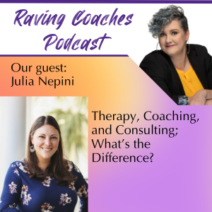 Julia Nepini (Interpreter) on: Therapy, Coaching, and Consulting; What's the Difference?