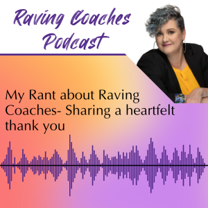 My Rant about Raving Coach - Sharing a heartfelt thank you