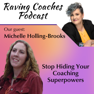 Stop Hiding Your Coaching Superpowers