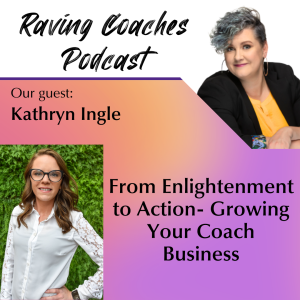 From Enlightenment to Action- Growing Your Coach Business