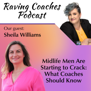 Midlife Men Are Start Cracking: What Coaches Should Know