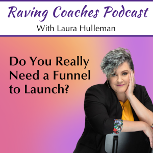Do You Really Need a Funnel to Launch?