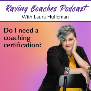Do I need a coaching certification?