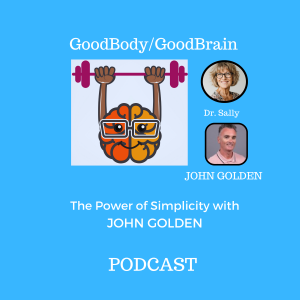 The Power of Simplicity with John Golden in Sales, Interpersonal Relationships and Life.