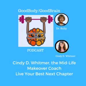 Live your Best Next Chapter with Cindy D Whitmer, The Mid-Life Makeover Coach/Speaker/Author