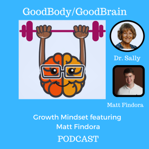 Matt Findora with Dr. Sally talking Growth Mindset