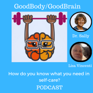 Dr. Sally Good on Self-Care with Lisa Vincenti of Sensory Revolution