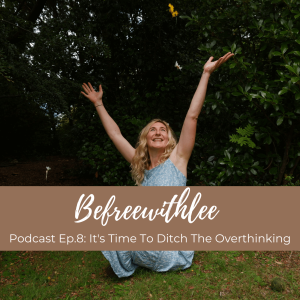 It’s Time To Ditch The Overthinking!