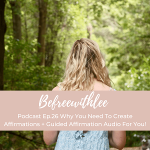 Why You Need To Create Affirmations + Guided Affirmation Audio For You!