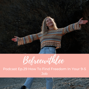 How To Find Freedom In Your 9-5 Job