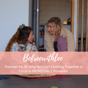 Why Women Coming Together In Circle Is INCREDIBLY Powerful