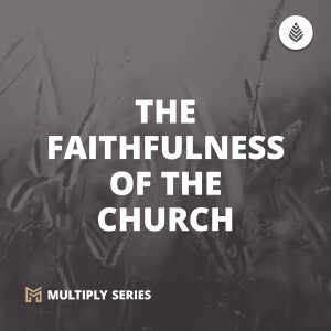 11-5-23 | The Faithfulness of the Church