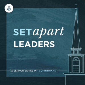 2-4-24 | Set Apart Leaders