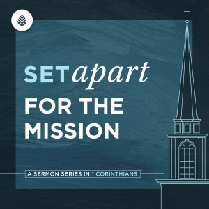 3-24-24 | Set Apart for the Mission