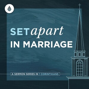 3-3-24 | Set Apart in Marriage