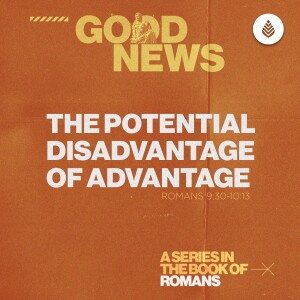 5-4-25 | The Potential Disadvantage of Advantage