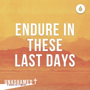 9-3-23 | ENDURE IN THESE LAST DAYS