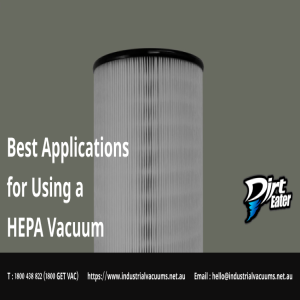 Top Uses for HEPA Vacuums in Different Industries