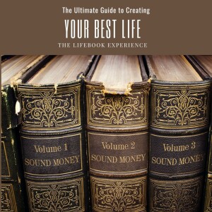 The Ultimate Guide to Creating Your Best Life: The Lifebook Experience, Ep 19
