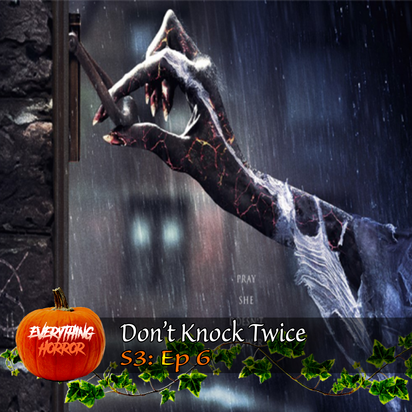 S3: Ep 6. Don’t Knock Twice