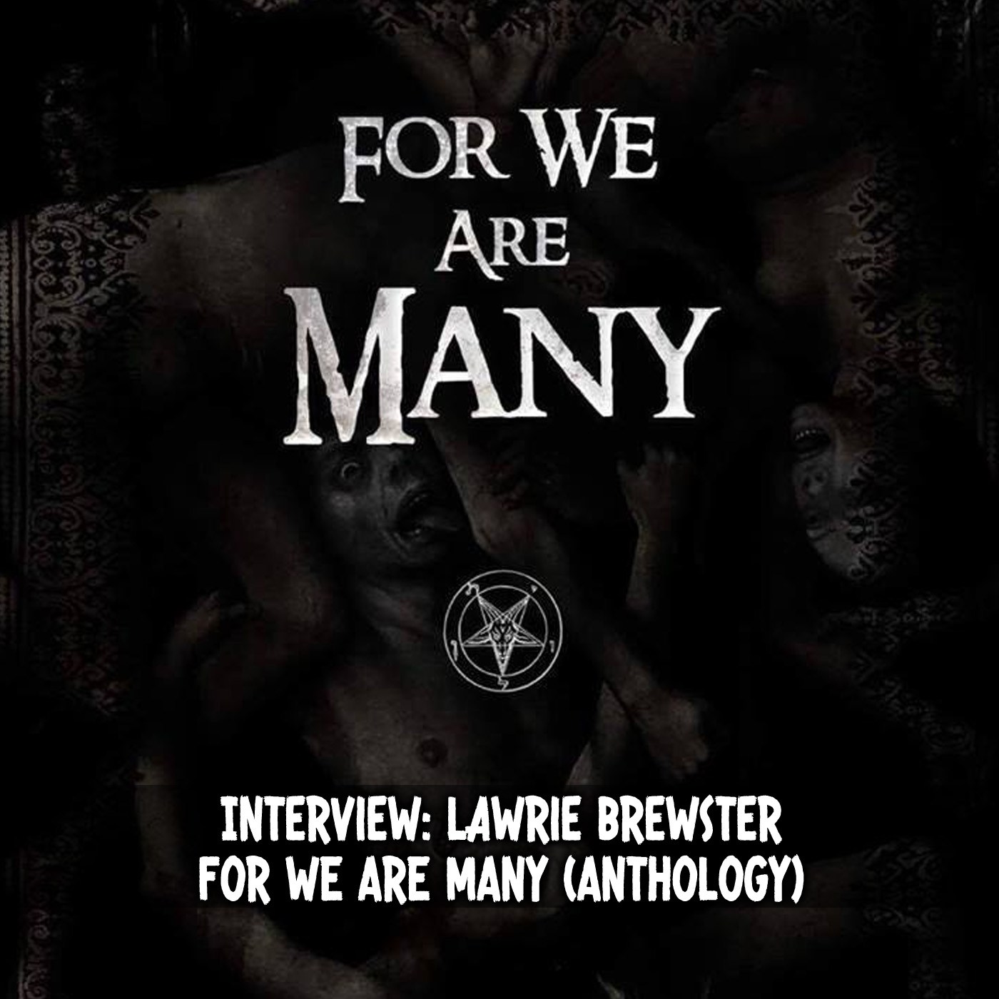 Interview: Lawrie Brewster | The Devils Machine (Automata) & For We Are Many (Anthology)