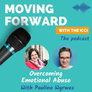 E. 11 - Overcoming Emotional Abuse - With Paulina Wyrwas