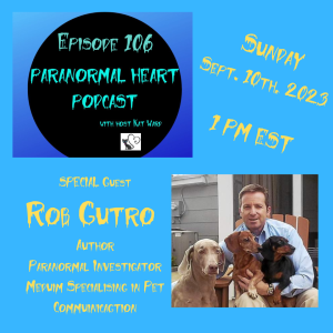EP106 Rob Gutro: Communicating with Pets in the Afterlife