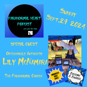 EP126 Lily McNamara: The Paranormal Garden