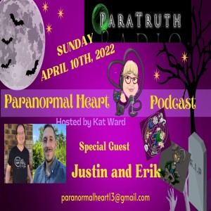 EP79 Justin and Erik: ParaTruth Radio