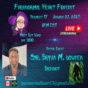 Segment 17: Sir Bryan Bowden Talks Bigfoot