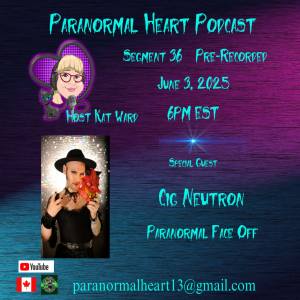 Segment 36 Cig Neutron: Paranormal Face Off
