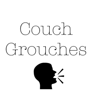 Couch Grouches 08/21/19 - Travel Advice from The Grouches