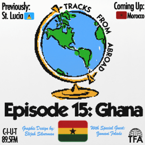 Ghana -- Tracks From Abroad Ep.15